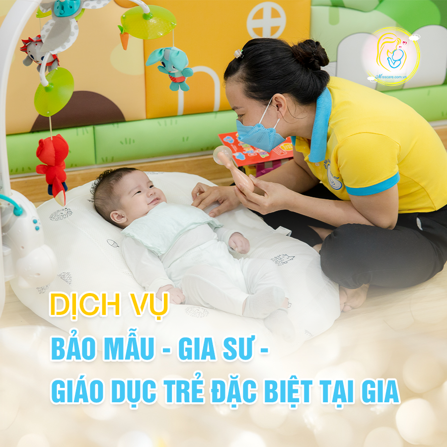 DỊCH VỤ BẢO MẪU – GIA SƯ – GIÁO DỤC TRẺ ĐẶC BIỆT TẠI GIA